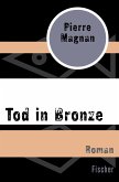 Tod in Bronze / Commissaire Laviolette Bd.4