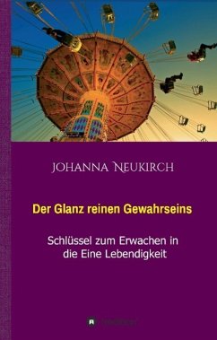 Der Glanz reinen Gewahrseins - Neukirch, Johanna