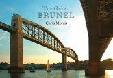 The Great Brunel: A Photographic Journey