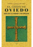El libro de Oviedo : guía de la ciudad y su concejo