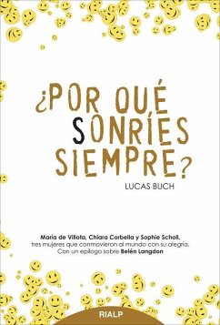 ¿Por qué sonríes siempre? - Buch Rodríquez, Lucas; Buch, Lucas