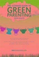 The Ultimate Guide to Green Parenting - Lights, Zion