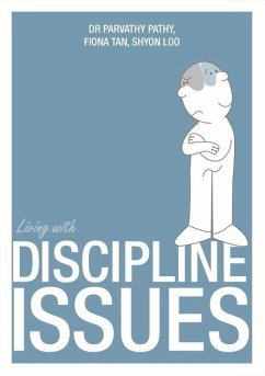 Living with Discipline Issues - Pathy, Parvathy; Hong, Poh Chai