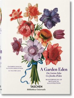 A Garden Eden. Masterpieces of Botanical Illustration - Lack, Hans W.