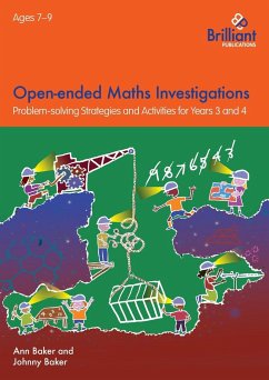 Open-ended Maths Investigations for 7-9 Year Olds - Baker, Ann; Baker, Johnny