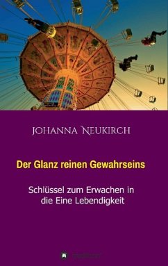 Der Glanz reinen Gewahrseins - Neukirch, Johanna