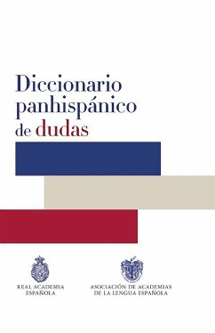 Diccionario Panhispanico de Dudas / Panhispanic Dictionary of Doubts - Real Academia De La Lengua Espanola