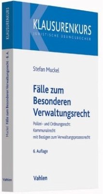 Fälle zum Besonderen Verwaltungsrecht - Muckel, Stefan; Rüfner, Wolfgang