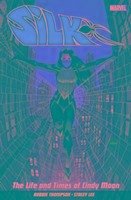 Silk Vol. 0: The Life and Times of Cindy Moon - Thompson, Robbie