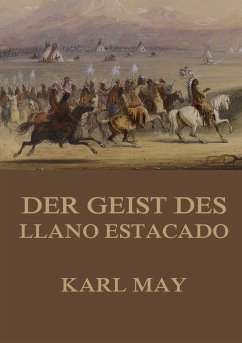 Der Geist des Llano Estacado - May, Karl
