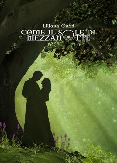 Come il sole di mezzanotte (eBook, ePUB) - Onori, Liliana