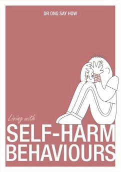 Living with Self-Harm Behaviour - How, Ong Say