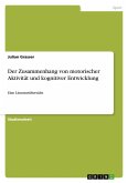 Der Zusammenhang von motorischer Aktivität und kognitiver Entwicklung