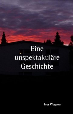 Eine unspektakuläre Geschichte