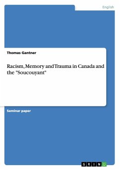 Racism, Memory and Trauma in Canada and the "Soucouyant"