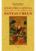 Santas Creus. Guía histórica y artística del monasterio