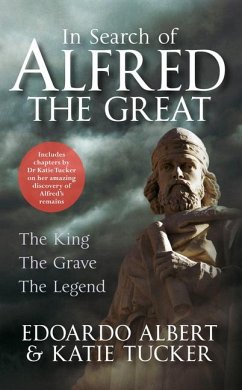 In Search of Alfred the Great - Albert, Edoardo; Tucker, Dr Katie