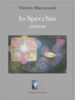 lo Specchio interiore (eBook, ePUB) - mazzucconi, vittorio