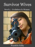 Survivor Wives (Evolution of a Woman, #5) (eBook, ePUB)