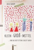 klein - groß - mittel