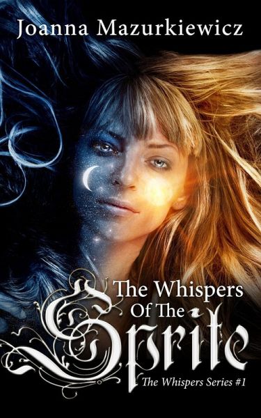The Whispers of the Sprite (magical romance story) (eBook, ePUB) The Whispers of the Sprite (magical romance story) (eBook, ePUB)