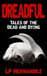 Dreadful: Tales of the Dead and Dying... - Bild 1