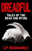 Dreadful: Tales of the Dead and Dying (eBook, ePUB)