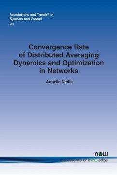 Convergence Rate of Distributed Averaging Dynamics and Optimization in Networks - Nedi¿, Angelia