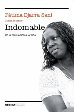 Indomable : de la mutilación a la vida Cover Indomable : de la mutilación a la vida