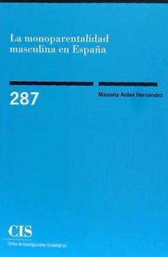 La monoparentalidad masculina en España - Avilés Hernández, Manuela