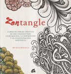 Zentangle : curso de dibujo creativo de seis semanas para la relajación, la inspiración y la concentración meditativa