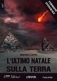 L'ultimo Natale sulla Terra - versione integrale (eBook, ePUB)