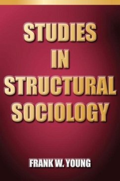 Studies In Structural Sociology - Young, Frank W