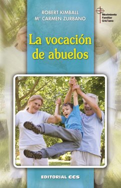 La vocación de abuelos - Kimball Pabst, Robert; Zurbano García, María del Carmen