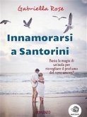 Innamorarsi a Santorini (eBook, ePUB)