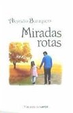 Miradas rotas