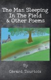 The Man Sleeping In The Field & Other Poems
