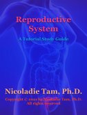 Reproductive System: A Tutorial Study Guide (eBook, ePUB)