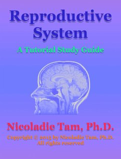 Reproductive System: A Tutorial Study Guide (eBook, ePUB) - Tam, Nicoladie