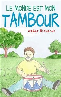 Le monde est mon tambour (eBook, ePUB) - Amber Richards