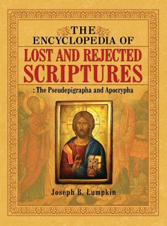 The Encyclopedia of Lost and Rejected Scriptures