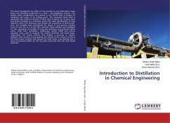 Introduction to Distillation in Chemical Engineering - Singh Mittal, Shikha