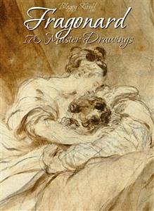 Fragonard: 170 Master Drawings (eBook, ePUB) - Kiroff, Blagoy