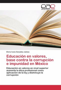 Educación en valores, base contra la corrupción e impunidad en México - González Jaimes, Elvira Ivone