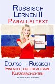 Russisch Lernen II - Paralleltext - Einfache, unterhaltsame Kurzgeschichten (Deutsch - Russisch) (eBook, ePUB)