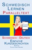 Schwedisch Lernen - Paralleltext - Einfache Kurzgeschichten (Schwedisch - Deutsch) Bilingual (Schwedisch Lernen mit Paralleltext, #1) (eBook, ePUB)