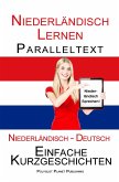 Niederländisch Lernen - Paralleltext - Einfache Kurzgeschichten (Niederländisch - Deutsch) Bilingual (Niederländisch Lernen mit Paralleltext, #1) (eBook, ePUB)