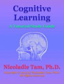 Cognitive Learning: A Tutorial Study Guide (eBook, ePUB)