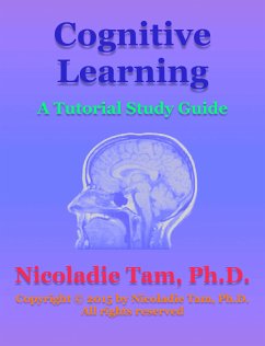 Cognitive Learning: A Tutorial Study Guide (eBook, ePUB) - Tam, Nicoladie