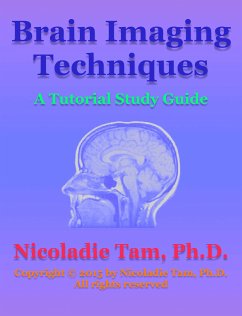 Brain Imaging Techniques: A Tutorial Study Guide (eBook, ePUB) - Tam, Nicoladie